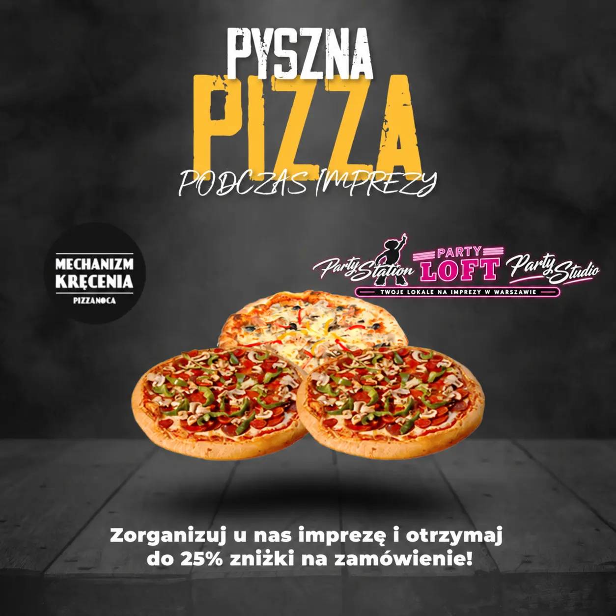 NAWET DO 25% ZNIŻKI NA PIZZĘ.